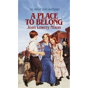 Orphan Train Adventures A Place to Belong, Book 04, (Paperback)