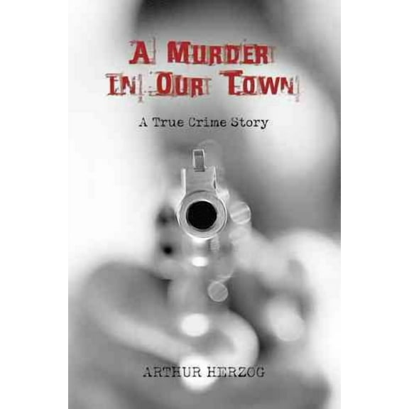 A Murder In Our Town