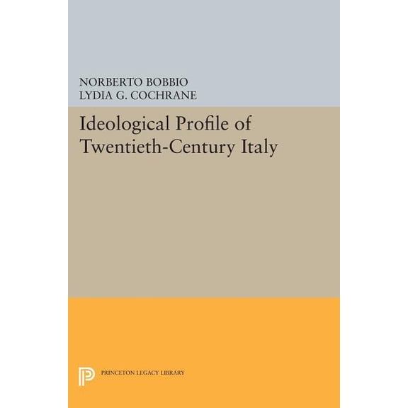 Ideological Profile of Twentieth-Century Italy, (Paperback)
