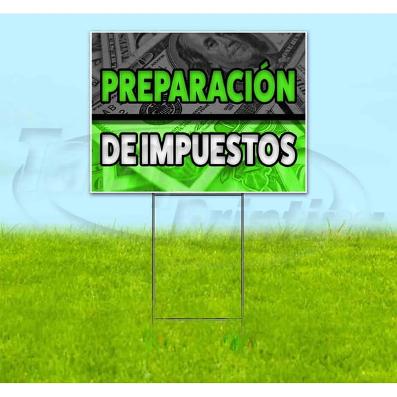 Preparacion De Impuestos (18" x 24") Yard Sign, Includes Metal Step Stake