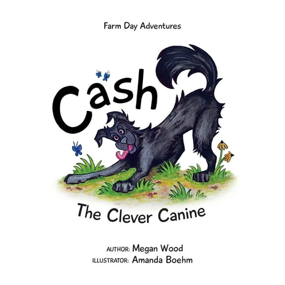 Farm Day Adventures Cash, The Clever Canine: Farm Day Adventure Series, Book 1, (Paperback)