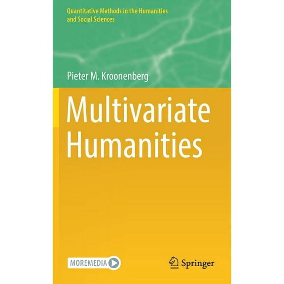 Quantitative Methods in the Humanities a Multivariate Humanities, (Hardcover)