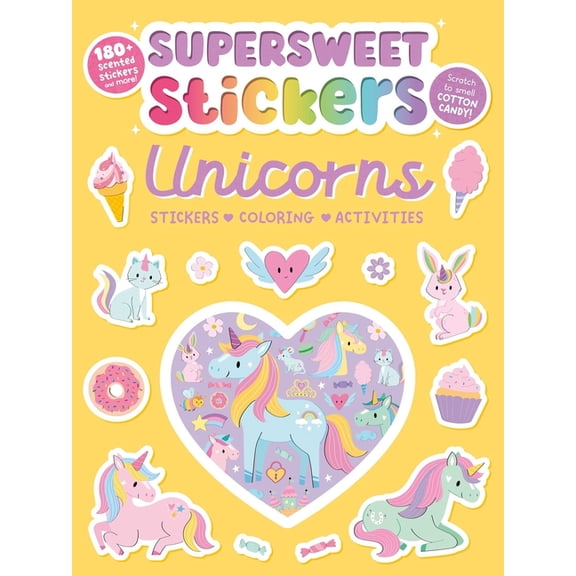 Supersweet Stickers Unicorns: With 180  Cotton Candy Scented Stickers, Plus Coloring and Activity Pages, (Paperback)