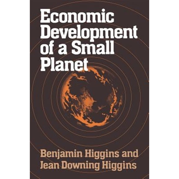 Pre-Owned Economic Development of a Small Planet, (Paperback)