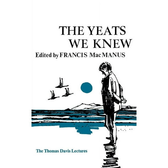 Thomas Davis Lectures The Yeats We Knew, (Paperback)