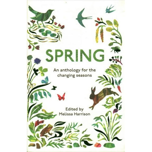 Spring: An Anthology for the Changing Seasons (Paperback)