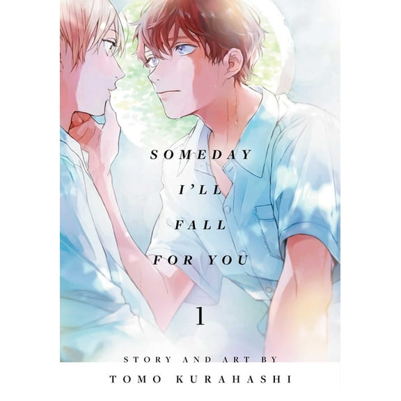 Someday I'll Fall for You Someday I'll Fall for You, Vol. 1, Book 1, (Paperback)