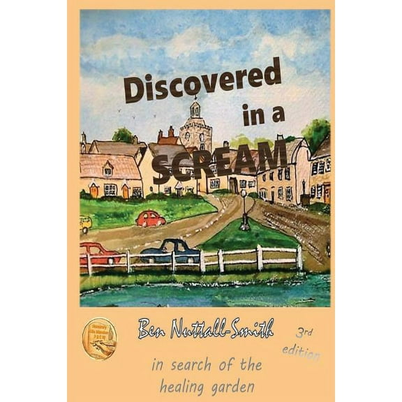 Discovered in a Scream, 3rd edition: A story of survival and healing, (Paperback)