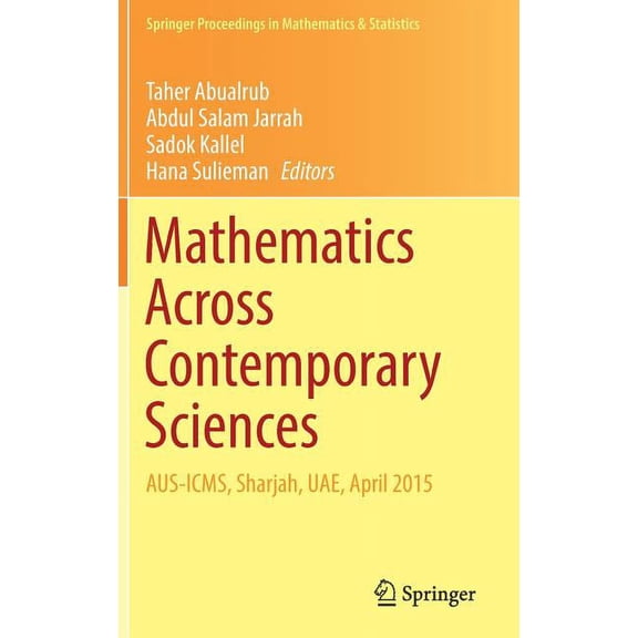 Springer Proceedings in Mathematics & St Mathematics Across Contemporary Sciences: Aus-Icms, Sharjah, Uae, April 2015, Book 190, (Hardcover)