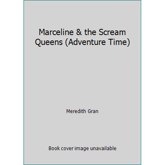 Pre-Owned Marceline & the Scream Queens (Adventure Time) (Paperback) 1608864065 9781608864065