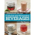 thumbnail image 2 of Superfoods for Life: Superfoods for Life, Cultured and Fermented Beverages : Heal digestion - Supercharge Your Immunity - Detoxify Your System - 75 Delicious Recipes (Paperback), 2 of 5