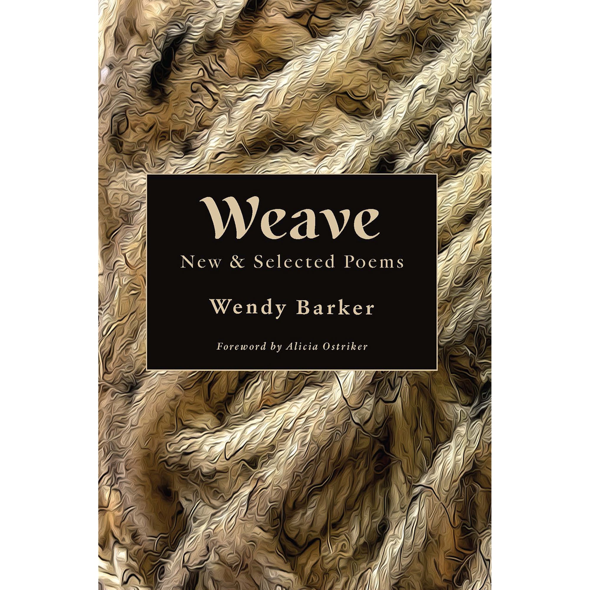 Weave : New and Selected Poems (Paperback)