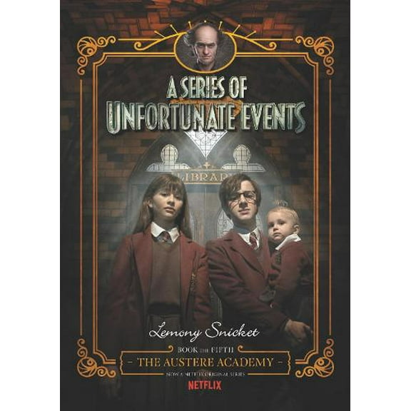 Pre-Owned A Unfortunate Events: The Austere Academy (Hardcover)