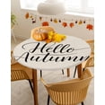 thumbnail image 4 of Round Fitted Tablecloths Hello Autumn Pastoral Leaves Waterproof Table Cover for Kitchen Dining Party Decor Vintage Linen Texture,36"-44", 4 of 6
