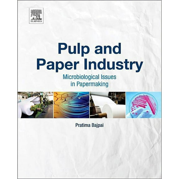 Pulp and Paper Industry: Microbiological Issues in Papermaking, (Hardcover)