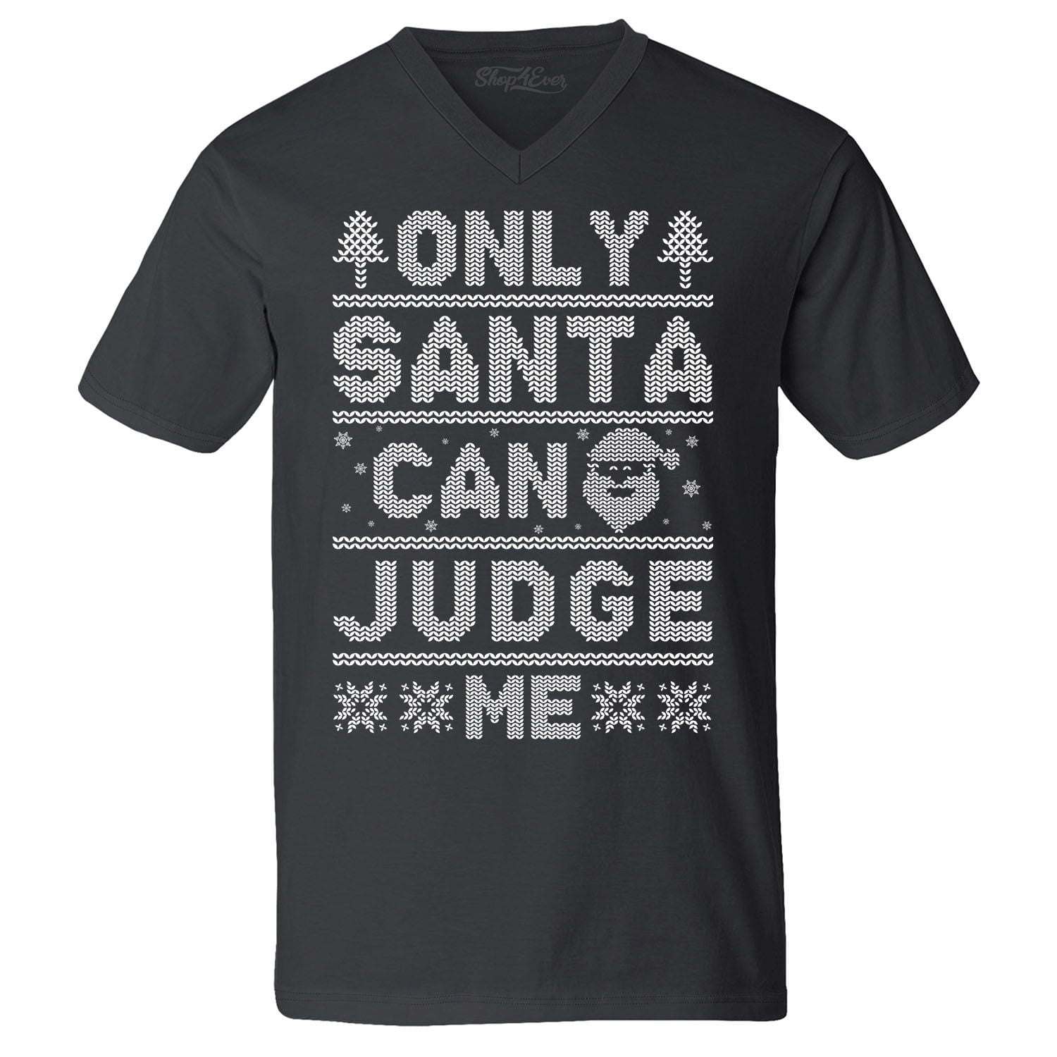 Only Santa can Judge Me V-Neck T-Shirt