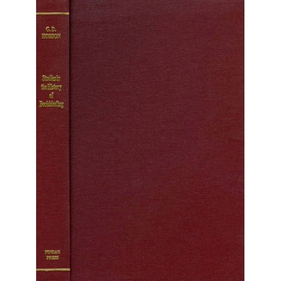 Studies in the History of Bookbinding: Selected Studies, (Hardcover)