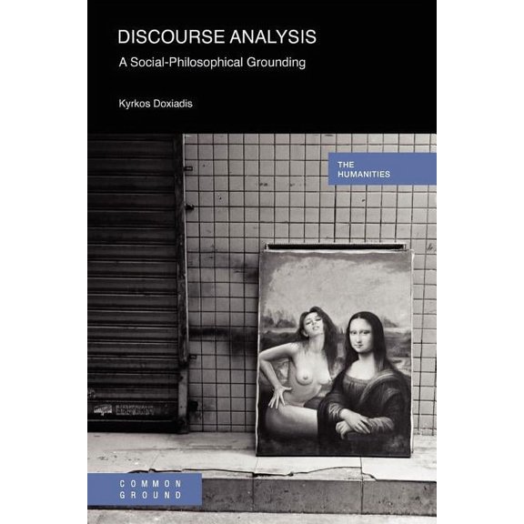 Discourse Analysis: A Social-Philosophical Grounding (Paperback)
