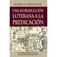 thumbnail image 2 of Una introducciÃ³n luterana a la predicaciÃ³n (A Lutheran Primer for Preaching), (Paperback), 2 of 2