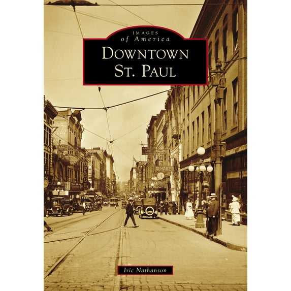 Pre-Owned Downtown St. Paul (Paperback) 1467102466 9781467102469