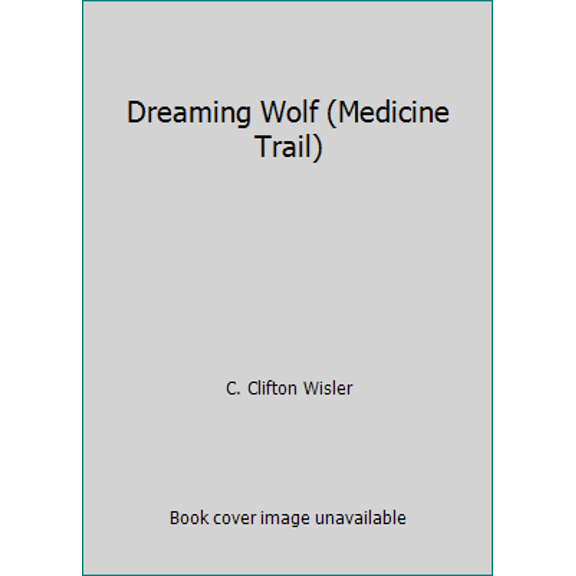 Pre-Owned Dreaming Wolf (Medicine Trail) (Paperback) 0821739050 9780821739051