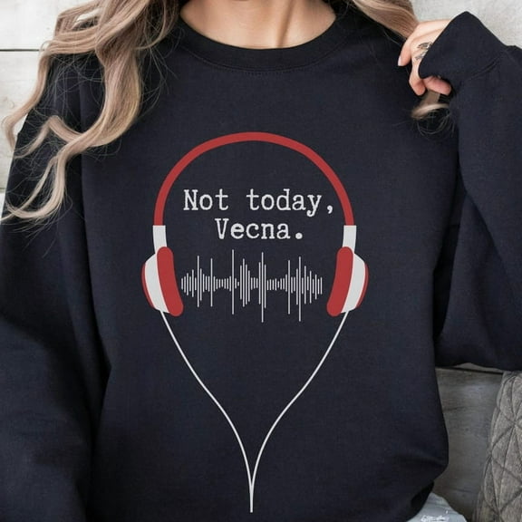Not Today Vecna Sweatshirt, Sci-Fi TV Show Inspired Sweatshirt - Sizes S-5XL ,Art Print JSC