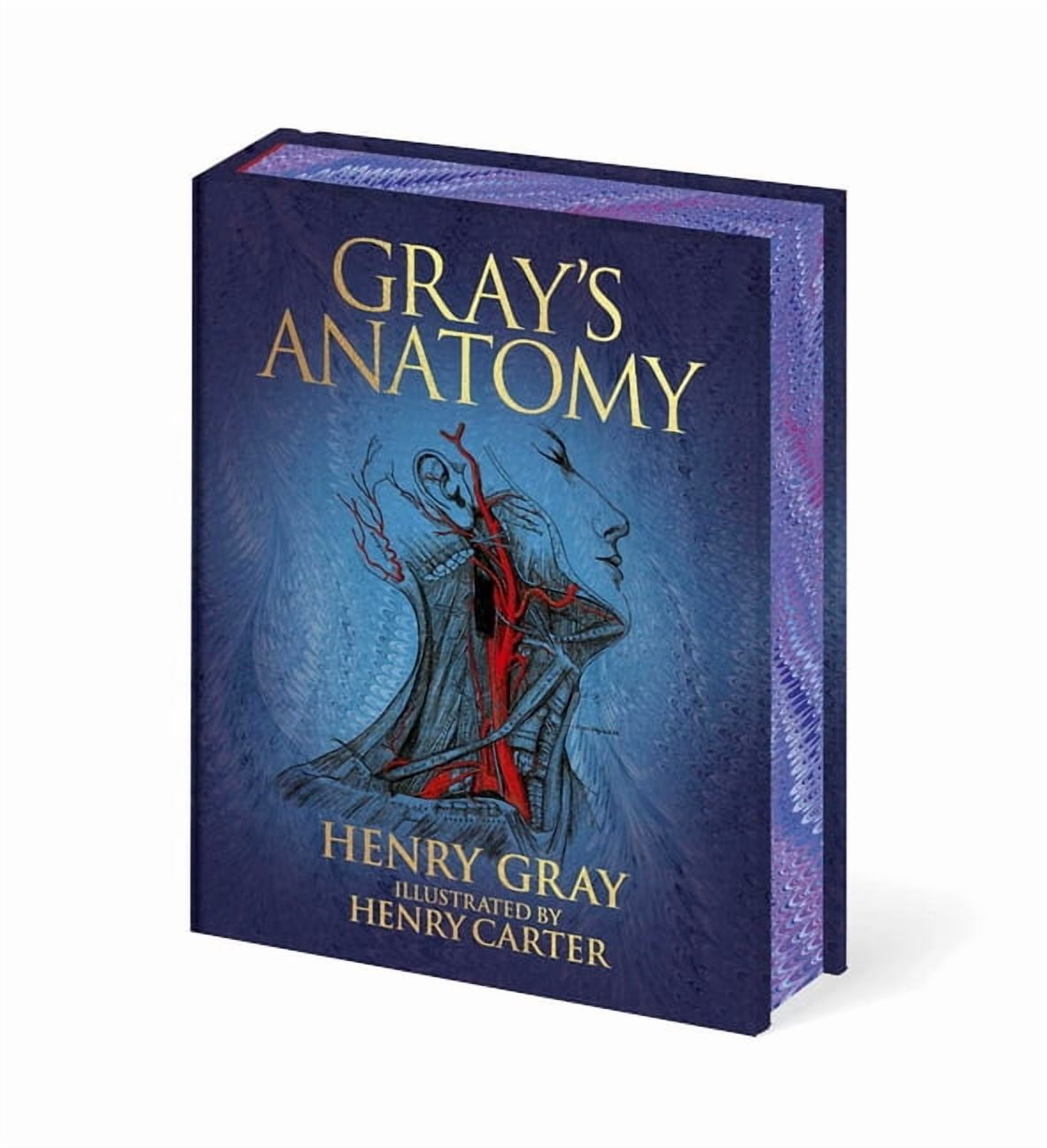 Gray's Anatomy: With Original Illustrations by Henry Carter