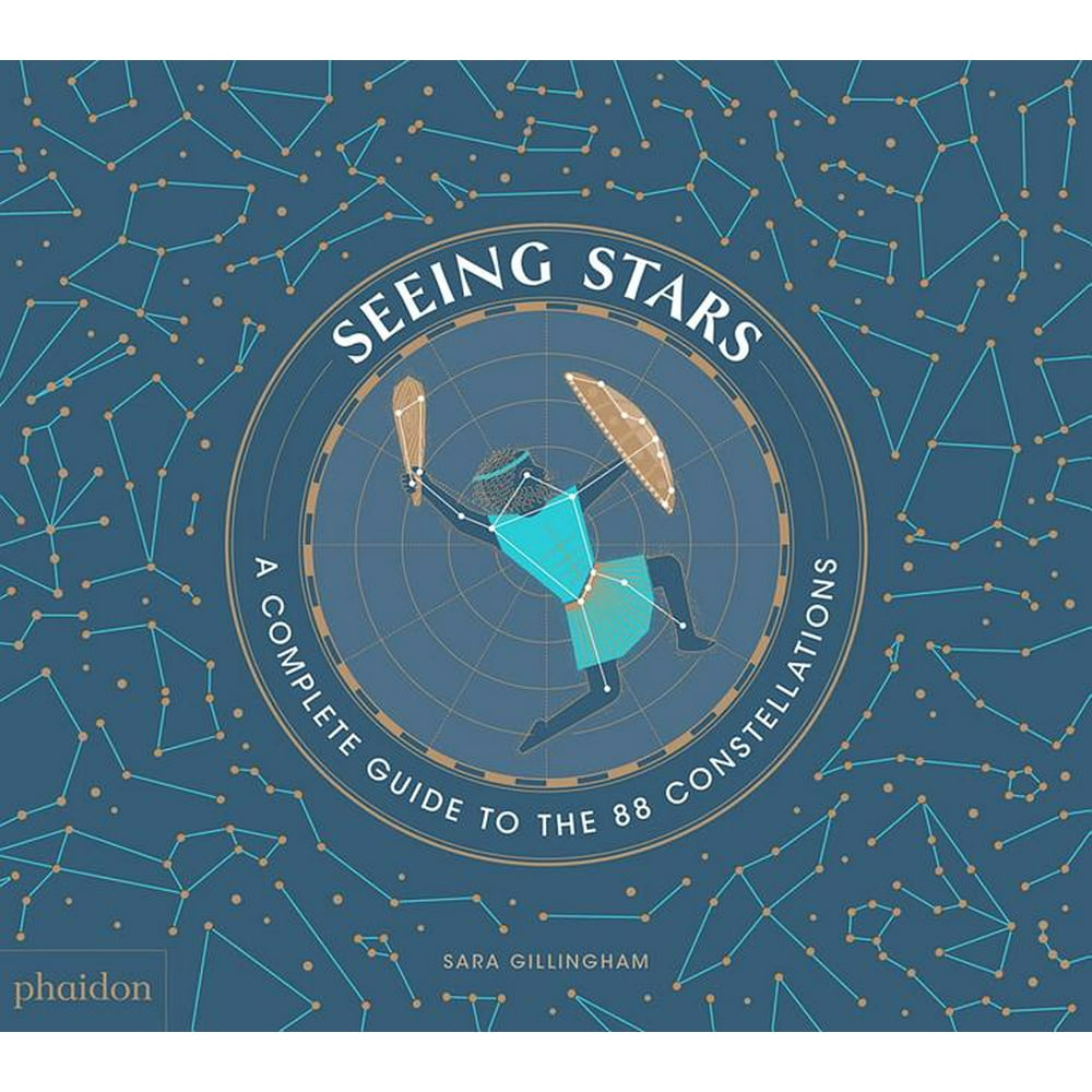 Seeing Stars A Complete Guide to the 88 Constellations (Hardcover