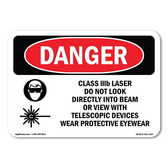 OSHA Danger Sign - Class IIIb Laser Do Not Look Into Beam | Decal | Protect Your Business, Construction Site, Shop Area |  Made in The USA