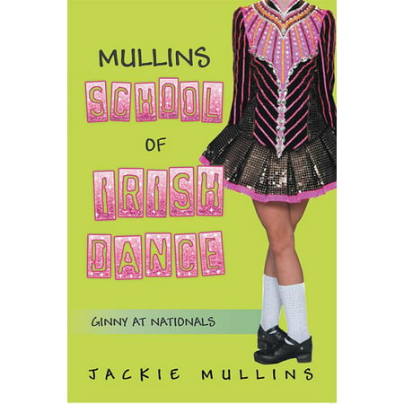 Mullins School of Irish Dance - eBook (Best Irish Dance Schools Usa)