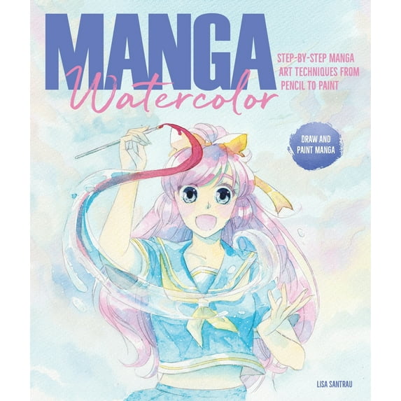 Pre-Owned Manga Watercolor: Step-By-Step Manga Art Techniques from Pencil to Paint (Paperback) 1446308472 9781446308479