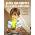 thumbnail image 1 of Pre-Owned Math and Science Investigations: Helping Young Learners Make Big Discoveries (Paperback) 0876593880 9780876593882, 1 of 1