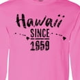 thumbnail image 4 of Inktastic Hawaii Since 1959 Long Sleeve T-Shirt, 4 of 5
