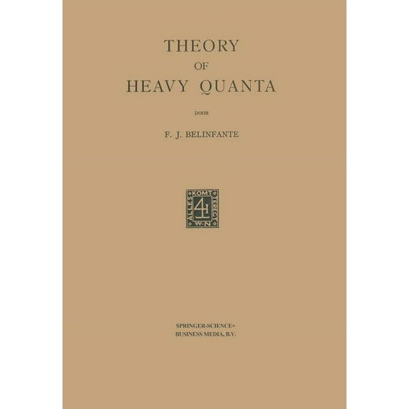 Theory of Heavy Quanta: Proefschrift, (Paperback)