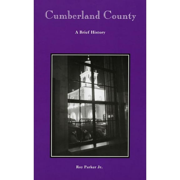County Records Cumberland County: A Brief History, (Paperback)