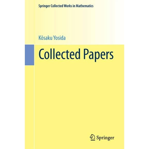 Springer Collected Works in Mathematics Collected Papers, (Paperback)