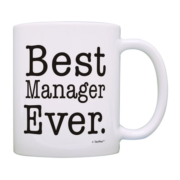ThisWear Manager Coffee Mug Best Manager Ever Cup Manager Birthday Gifts Management Coffee Mug
