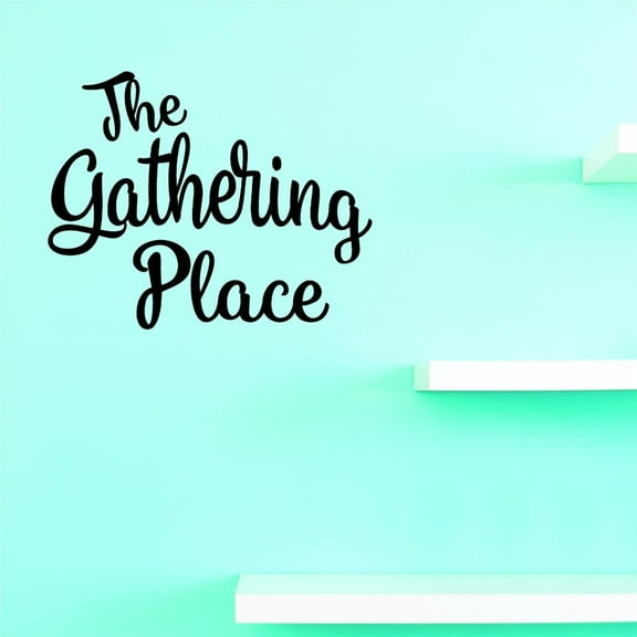 Custom Decals The Gathering Place Wall Art Size: 20 X 20 Inches Color: Black