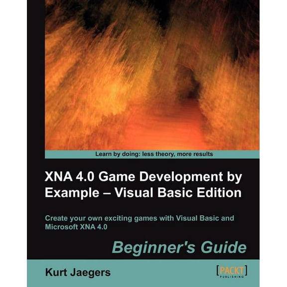 Xna 4.0 Game Development by Example: Beginner's Guide - Visual Basic Edition, (Paperback)