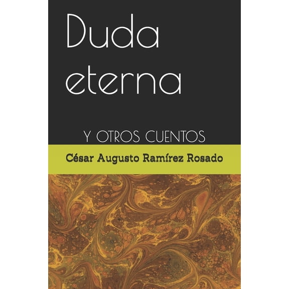 Duda eterna: Y Otros Cuentos (Paperback)