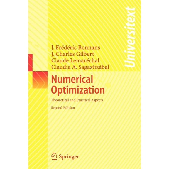 Universitext Numerical Optimization: Theoretical and Practical Aspects, (Paperback)