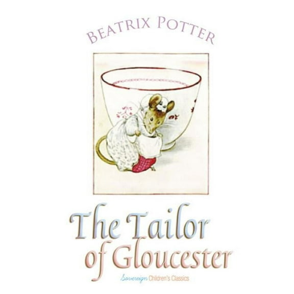 Peter Rabbit Tales The Tailor of Gloucester, (Paperback)