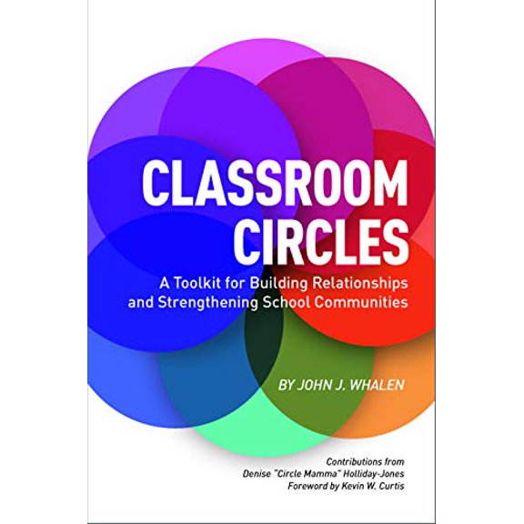 Pre-Owned Classroom Circles: A Toolkit for Building Relationships and Strengthening School Communities (Unknown) 1947753061 9781947753068