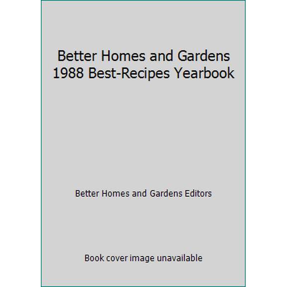 Pre-Owned Better Homes and Gardens 1988 Best-Recipes Yearbook (Hardcover) 0696021854 9780696021855