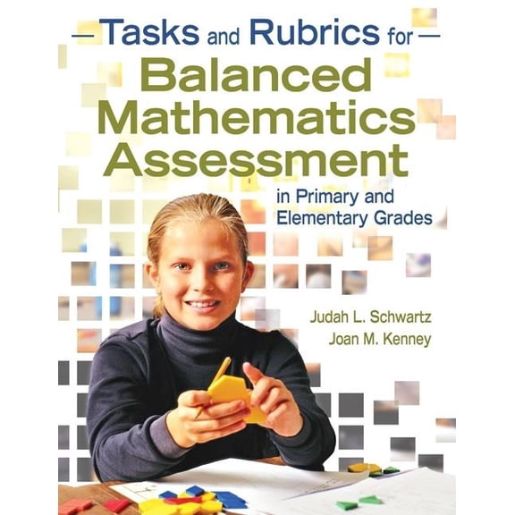 Tasks and Rubrics for Balanced Mathematics Assessment in Primary and Elementary Grades, (Paperback)