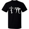 thumbnail image 2 of OXI T-Shirt - Be Rational Get Real Pi, Basic Casual T-Shirt for Men's and Women Fleece T-Shirt Short Sleeve - Black Small, 2 of 3