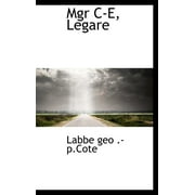 Mgr C-E, Legare (Hardcover)