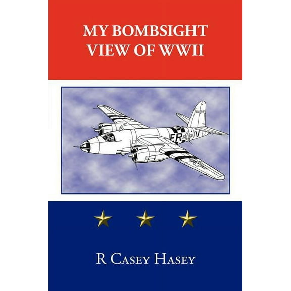 My Bombsight View of Wwii