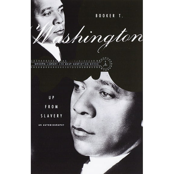 Modern Library 100 Best Nonfiction Books: Up from Slavery : An Autobiography (Paperback)