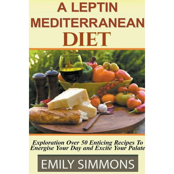 Leptin Mediterranean Diet, (Paperback)